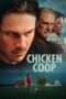 Nonton Film Chicken Coop (2024) Bioskop21 Nonton Film Chicken Coop (2024) Bioskop21