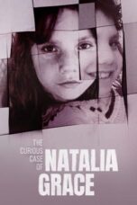 Nonton Film The Curious Case of Natalia Grace Season 1-3 (2023-2025) Bioskop21